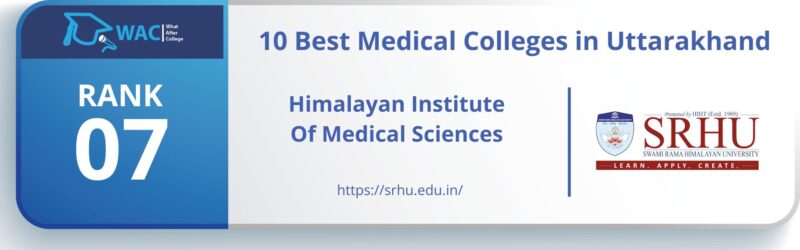 Rank: 7 Himalayan Institute Of Medical Sciences