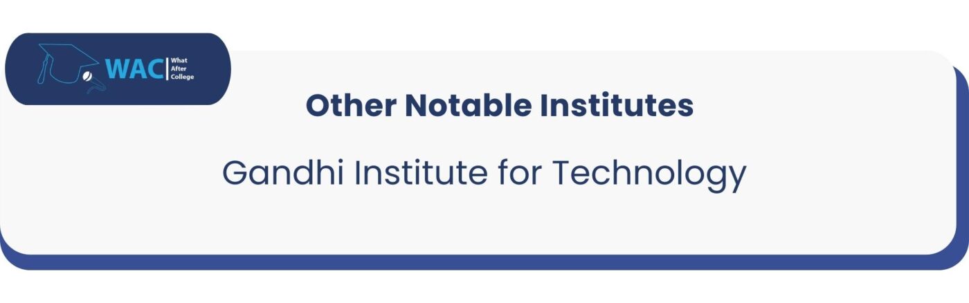 Other: 2 Gandhi Institute for Technology