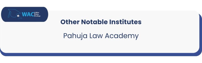 Pahuja Law Academy in Delhi