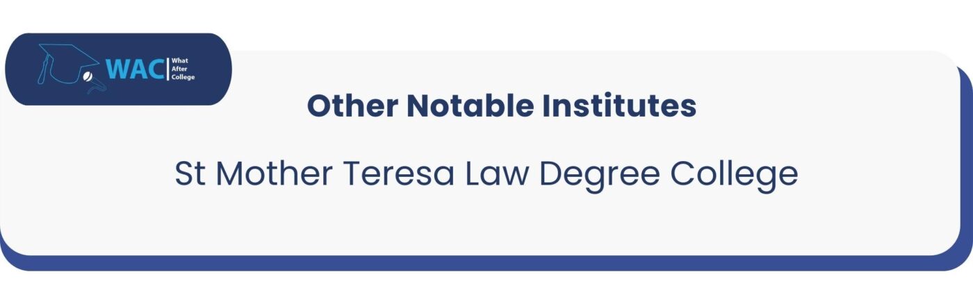 St Mother Teresa Law Degree College