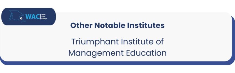 Triumphant Institute of Management Education