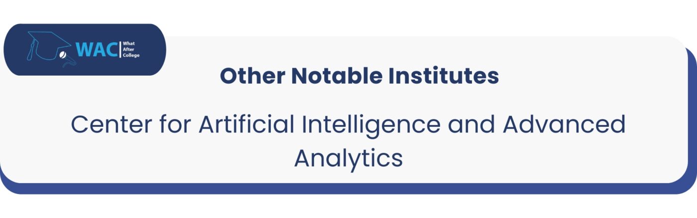 Other: 10 Center for Artificial Intelligence and Advanced Analytics