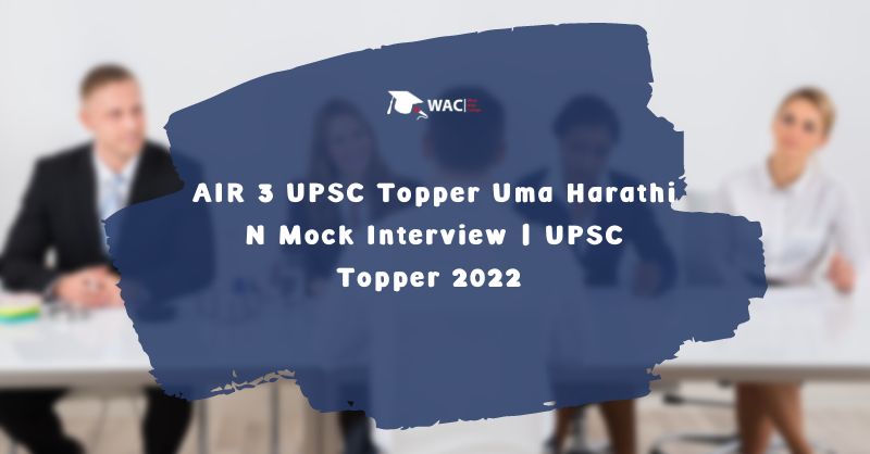 AIR 3 UPSC Topper Uma Harathi N Mock Interview | UPSC Topper 2022 