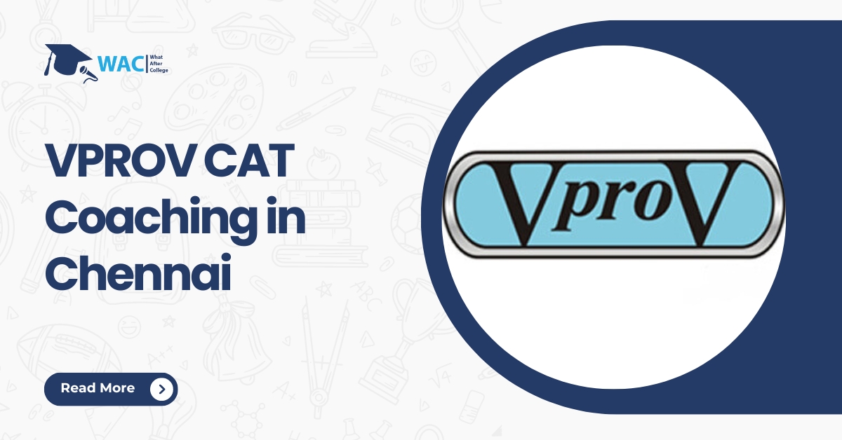VPROV CAT Coaching in Chennai: Courses, Reviews, Online Classes, and Contact Details